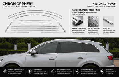 ChroMorpher Audi Q7 Window Trim Cover Kit (2006–2025) – Stainless Steel