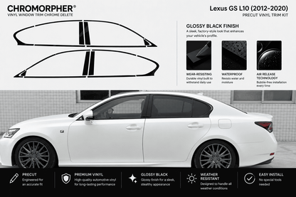Lexus GS L10 (2012-2020) Precut Chrome Delete Kit