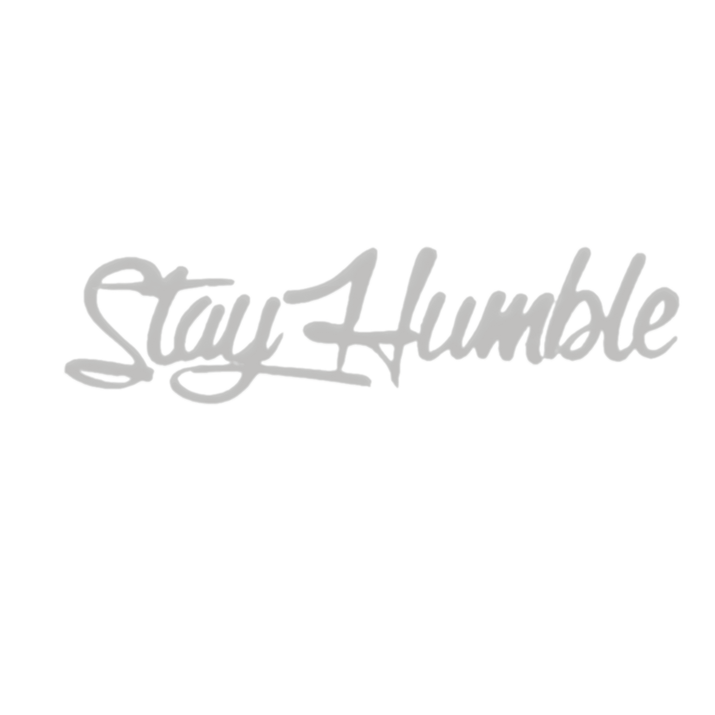 A silver-white "Stay Humble" car sticker featuring a stylish cursive font with a glossy finish. This waterproof and self-adhesive decal is designed for car bodies, windows, bumpers, and other smooth surfaces, offering a sleek and motivational touch to any vehicle.