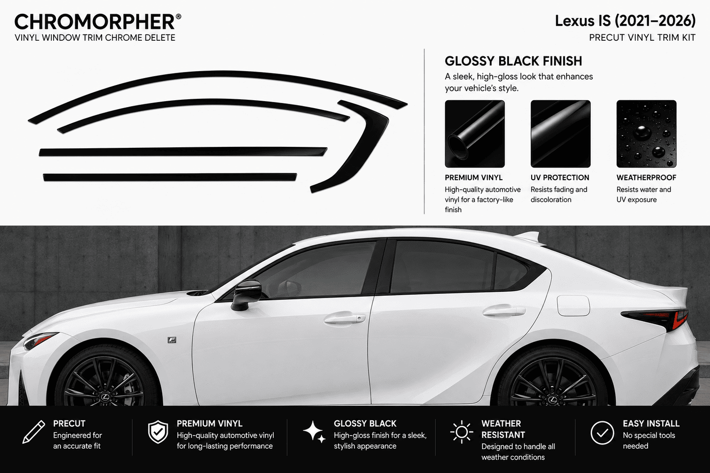 Promotional graphic for a Chromorpher Lexus IS (2021-2026) precut vinyl trim kit. The top half features the Chromorpher logo, a black car silhouette outline, gloss black finish examples, and feature callouts.