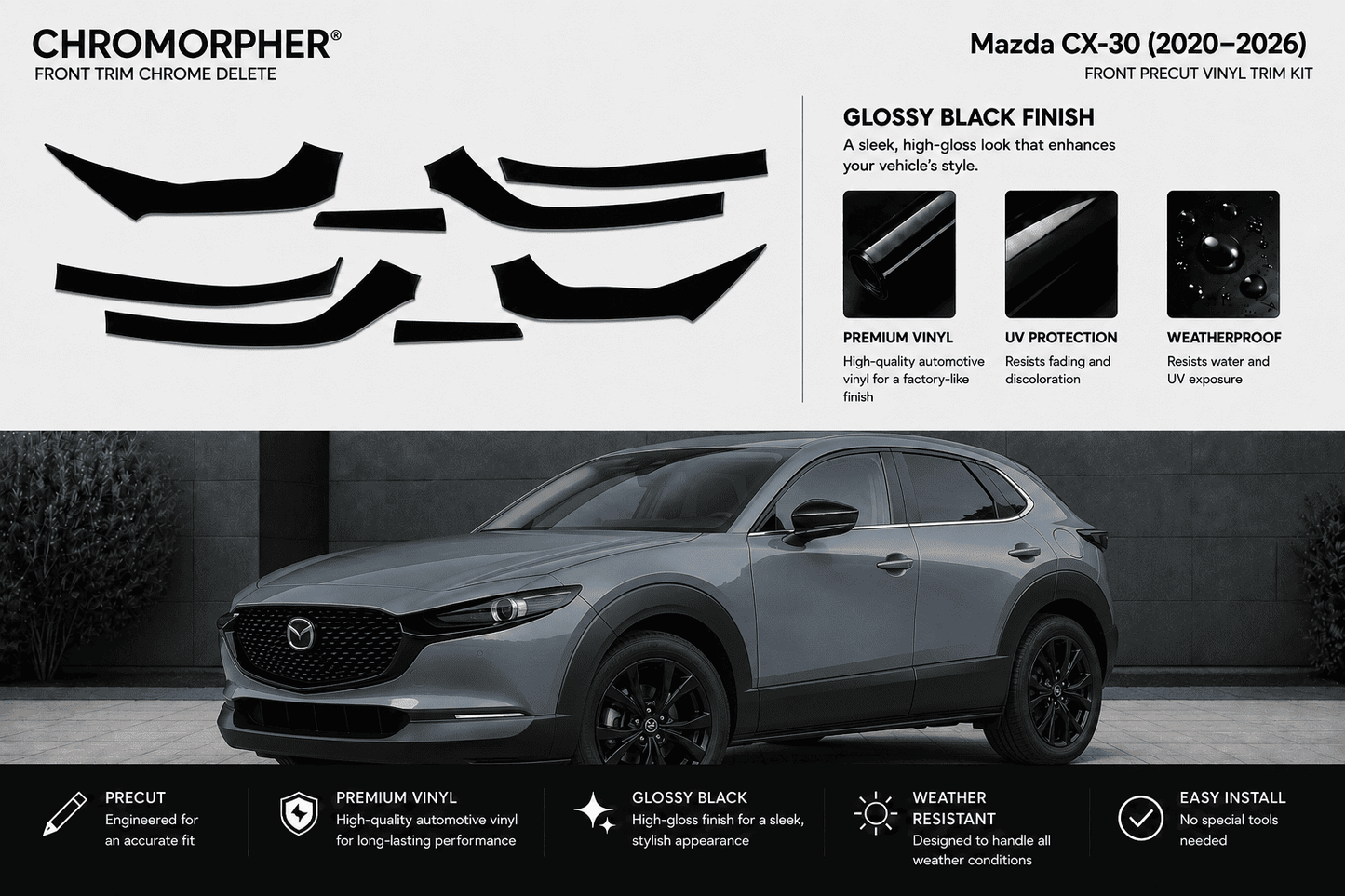 Chromorpher Front Trim Chrome Delete Kit for Mazda CX-30 (2020-2026) in glossy black finish, shown with cutout template graphics and a dark gray vehicle on a black background.