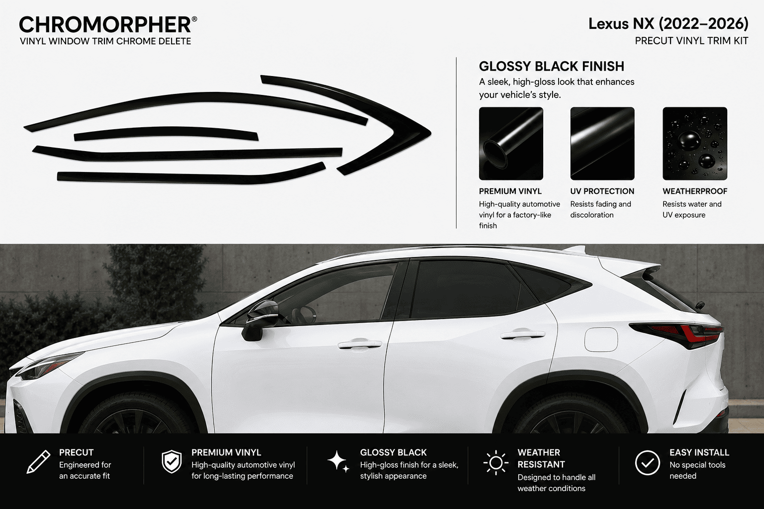 Chromorpher Lexus NX (2022-2026) Precut Vinyl Trim Kit in glossy black finish. The image features a black decal graphic at the top, product features on a white background, and a white Lexus NX SUV showing the installed product on the side windows.