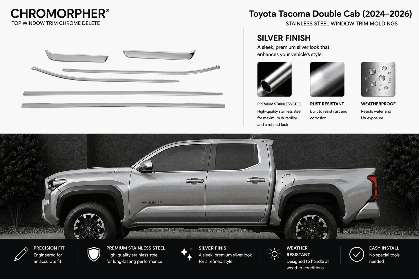 Promotional graphic for CHROMORPHER chrome window trim delete kits, showing multiple long chrome trim pieces on a white background at the top and a silver Toyota Tacoma Double Cab in a dark setting at the bottom. Text highlights silver finish benefits and compatibility with 2024-2026 Toyota Tacoma vehicles.